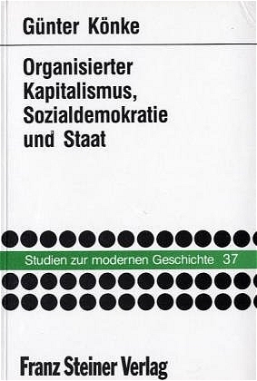 Organisierter Kapitalismus, Sozialdemokratie und Staat