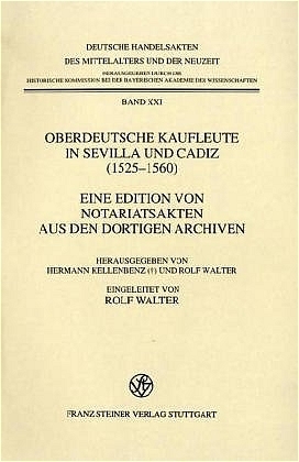 Oberdeutsche Kaufleute in Sevilla und Cadiz (1525-1560) - 