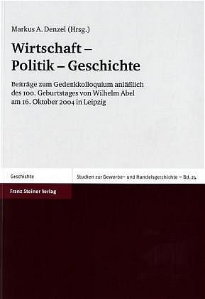 Wirtschaft – Politik – Geschichte