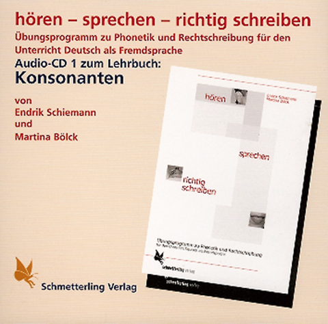 h&ouml;ren - sprechen - richtig schreiben. Audio-CD (Konsonanten) - Endrik Schiemann, Martina B&ouml;lck