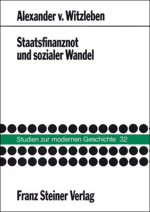 Staatsfinanznot und sozialer Wandel - Alexander von Witzleben