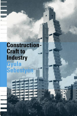 Construction - Craft to Industry
