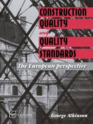 Construction Quality and Quality Standards -  G.A. Atkinson