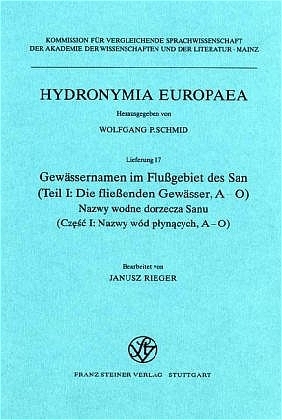 Gew&auml;ssernamen im Flu&szlig;gebiet des San / Nazwy wodne dorzecza Sanu - Janusz Rieger