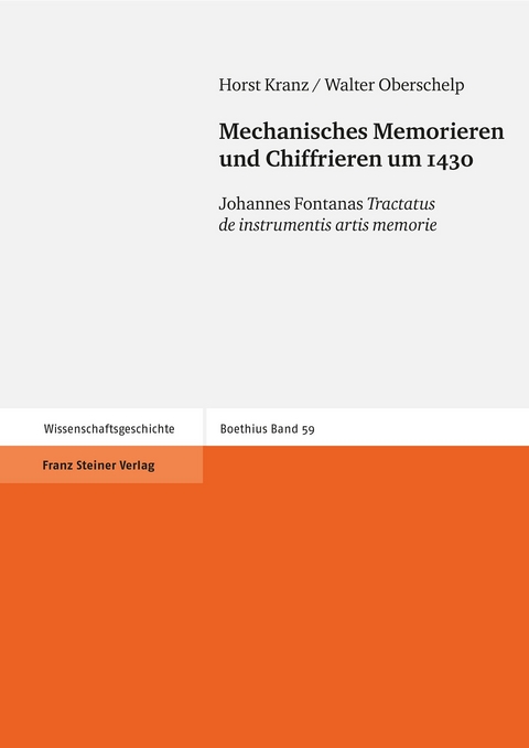 Mechanisches Memorieren und Chiffrieren um 1430 - Horst Kranz, Walter Oberschelp