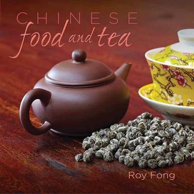 Chinese Food & Tea - Roy Fong