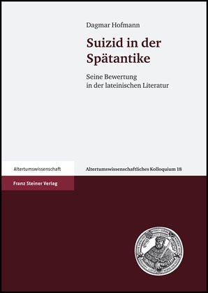 Suizid in der Sp&auml;tantike - Dagmar Hofmann