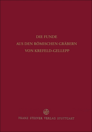 Die Funde aus den römischen Gräbern von Krefeld-Gellep