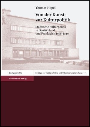 Von der Kunst- zur Kulturpolitik - Thomas H&ouml;pel