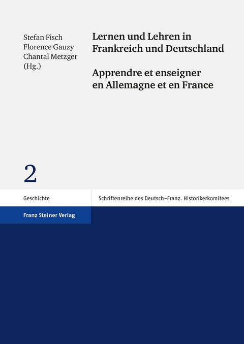 Lernen und Lehren in Frankreich und Deutschland / Apprendre et enseigner en Allemagne et en France - 