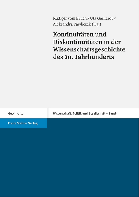Kontinuit&auml;ten und Diskontinuit&auml;ten in der Wissenschaftsgeschichte des 20. Jahrhunderts - 