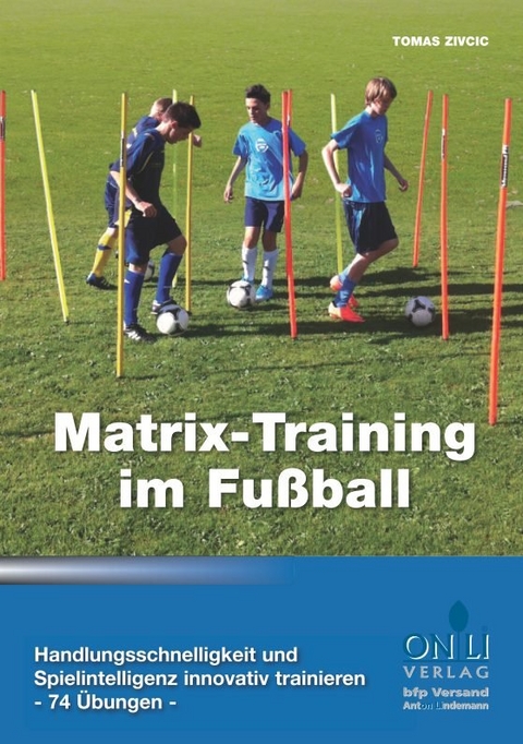 Matrix-Training im Fu&szlig;ball - Tomas Zivcic