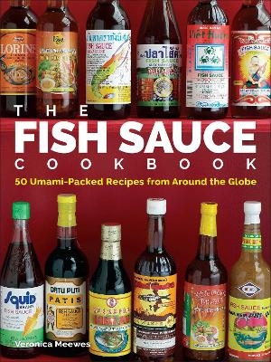 The Fish Sauce Cookbook -  Veronica Meewes