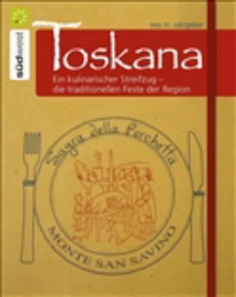 Toskana - Eva Salzgeber