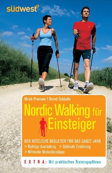 Nordic Walking f&uuml;r Einsteiger - Ulrich Pramann, Bernd Sch&auml;ufle
