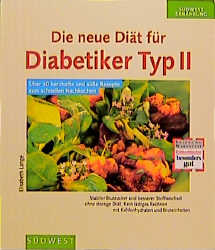 Die neue Di&auml;t f&uuml;r Diabetiker Typ II - Elisabeth Lange