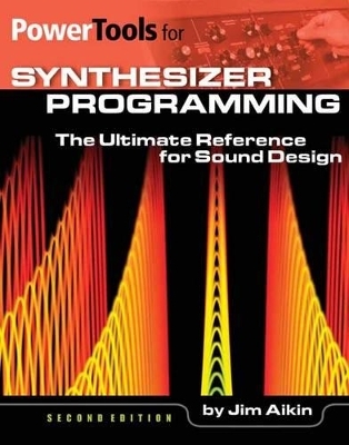 Power Tools For Synthesizer Programming