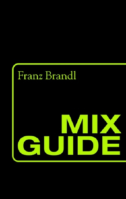 Mix Guide - Franz Brandl