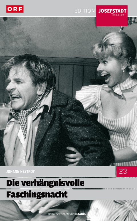 Die verhänginsvolle Faschingsnacht - Johann Nestroy