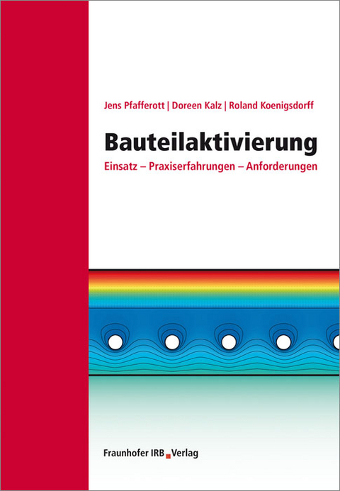 Bauteilaktivierung - Jens Pfafferott, Doreen Kalz, Roland Koenigsdorff