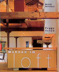 Wohnen im Loft - Peggy Vance