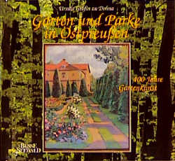 G&auml;rten und Parke in Ostpreussen - Ursula zu Dohna