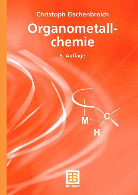 Organometallchemie - Christoph Elschenbroich