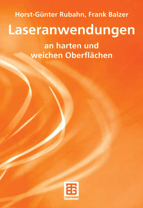 Laseranwendungen - Horst-G&uuml;nter Rubahn, Frank Balzer