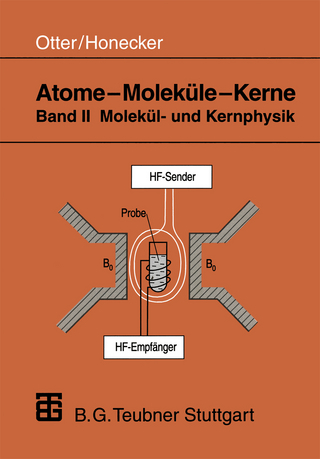 Atome — Moleküle — Kerne