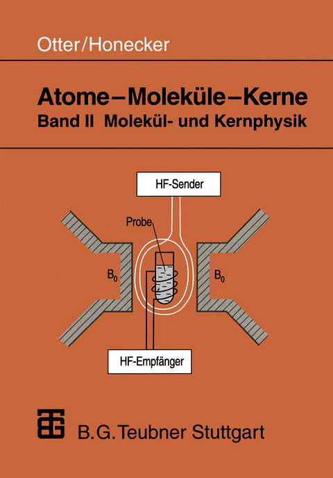 Atome &mdash; Molek&uuml;le &mdash; Kerne - Raimund Honecker