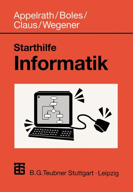 Starthilfe Informatik - Hans J Appelrath, Dietrich Boles, Volker Claus, Ingo Wegener