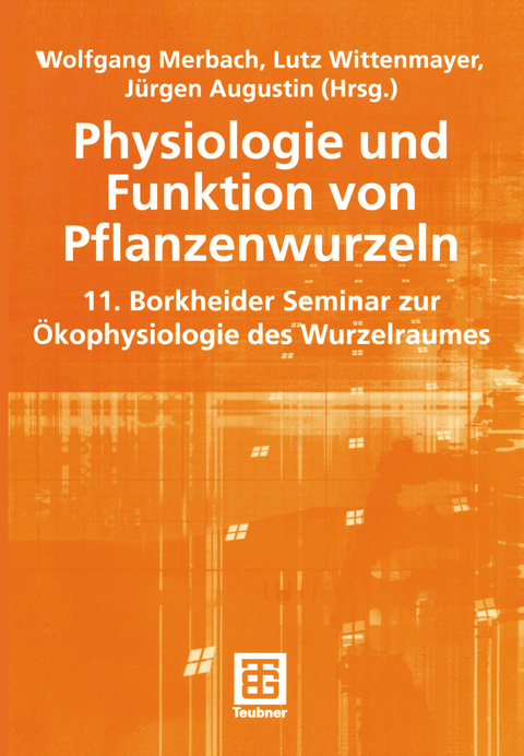 Physiologie und Funktion von Pflanzenwurzeln - 