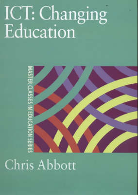 ICT: Changing Education -  Chris Abbott