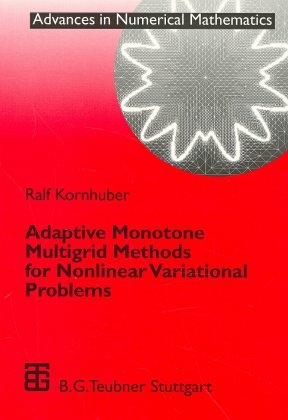 Adaptive Monotone Multigrid Methods for Nonlinear Variational Problems - Ralf Kornhuber