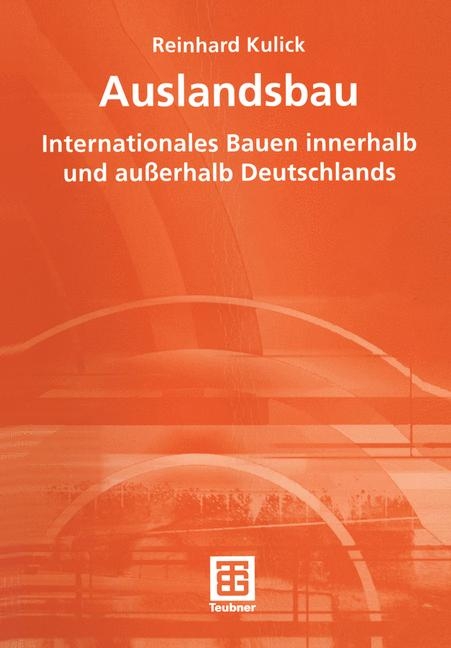 Auslandsbau - Reinhard Kulick