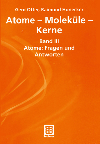 Atome — Moleküle — Kerne