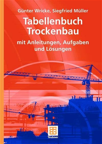 Tabellenbuch Trockenbau - G&uuml;nter Wricke, Siegfried M&uuml;ller