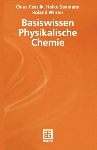 Basiswissen Physikalische Chemie
