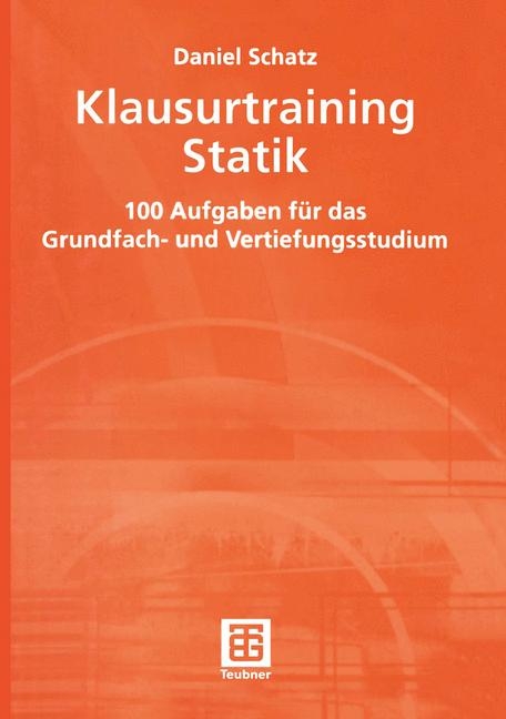 Klausurtraining Statik - Daniel Schatz