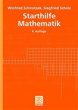 Starthilfe Mathematik - Winfried Schirotzek, Siegfried Scholz