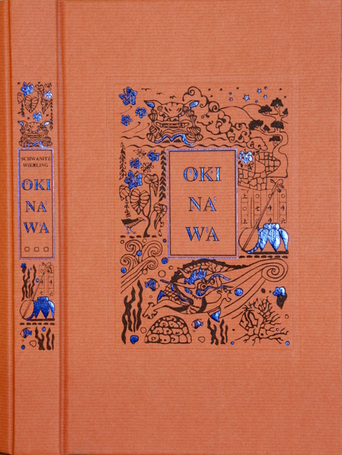 Okinawa - Valeria Jana Schwanitz, August Wierling
