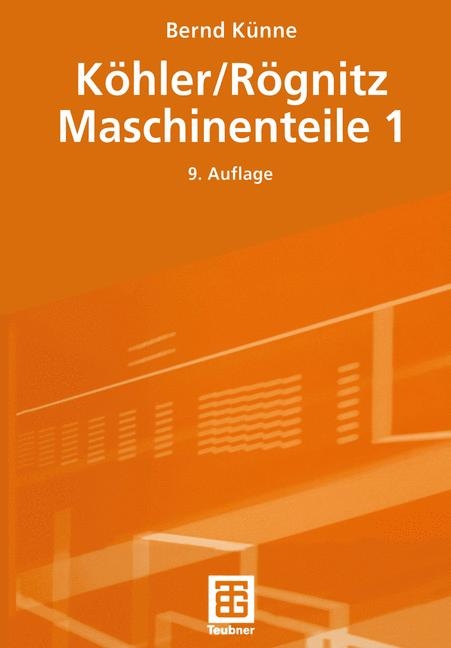 Maschinenteile / K&ouml;hler/R&ouml;gnitz Maschinenteile 1 - Bernd K&uuml;nne, G&uuml;nter K&ouml;hler, Hans R&ouml;gnitz