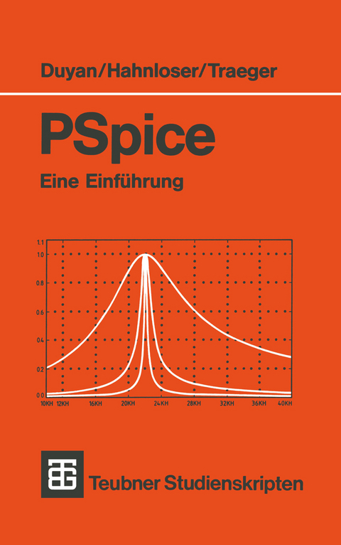 PSpice - Harun Duyan, Guido A. Hahnloser, Dirk H. Traeger