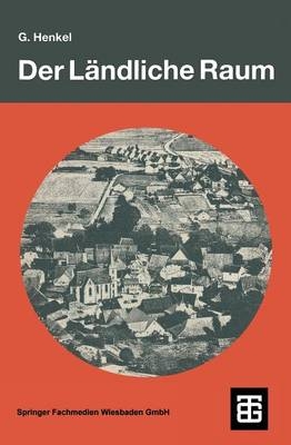 Der L&auml;ndliche Raum - Gerhard Henkel