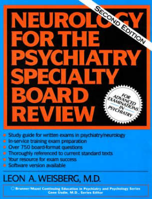 Neurology For The Psychiatry Specialist Board -  Leon A. Weisberg