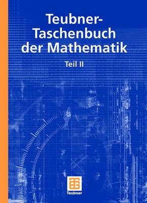 Teubner-Taschenbuch der Mathematik - 