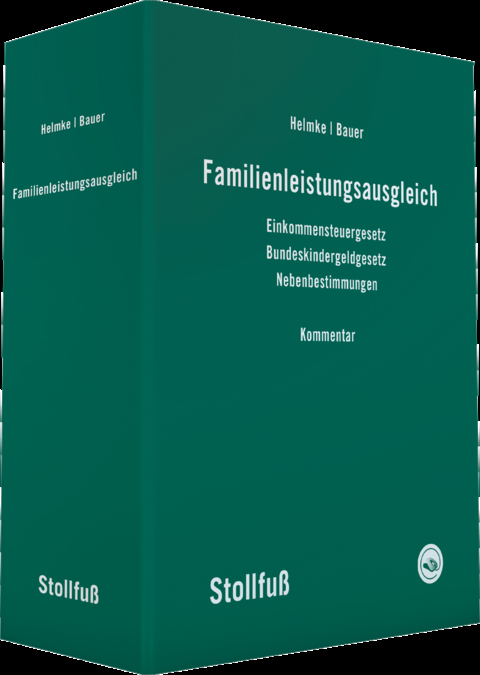 Familienleistungsausgleich Kommentar - J&uuml;rgen Bauer