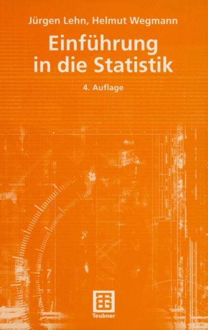 Einführung in die Statistik - Jürgen Lehn, Helmut Wegmann