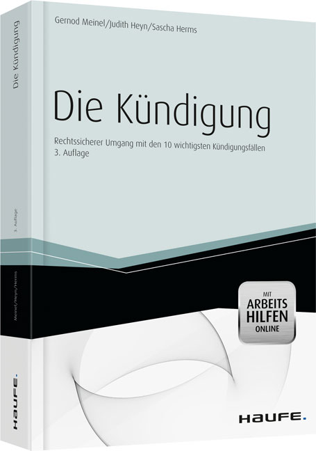 Die K&uuml;ndigung - Rechtssicher vorbereiten und umsetzen - Hassan-Frederic Falk, Birgit M&uuml;ller, Frank Rahmstorf, Stefanie Spiegelhalter