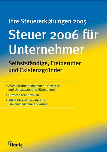 Steuern 2006 f&uuml;r Unternehmer - Gerhard Geckle, Willi Dittmann, R&uuml;diger Happe